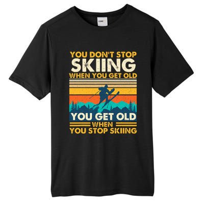 You Get Old When You Stop Skiing Winter Sports Lover Skier Tall Fusion ChromaSoft Performance T-Shirt