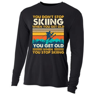 You Get Old When You Stop Skiing Winter Sports Lover Skier Cooling Performance Long Sleeve Crew