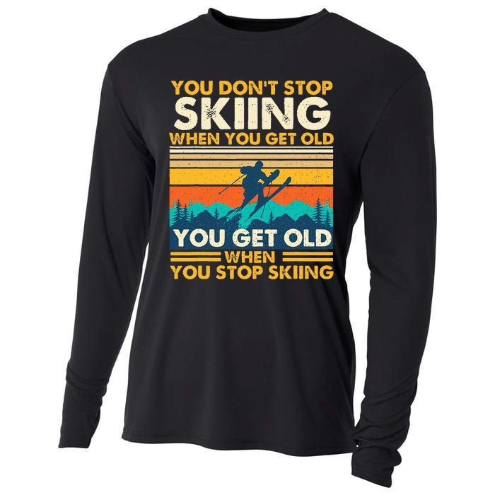 You Get Old When You Stop Skiing Winter Sports Lover Skier Cooling Performance Long Sleeve Crew