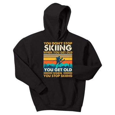 You Get Old When You Stop Skiing Winter Sports Lover Skier Kids Hoodie