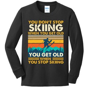 You Get Old When You Stop Skiing Winter Sports Lover Skier Kids Long Sleeve Shirt