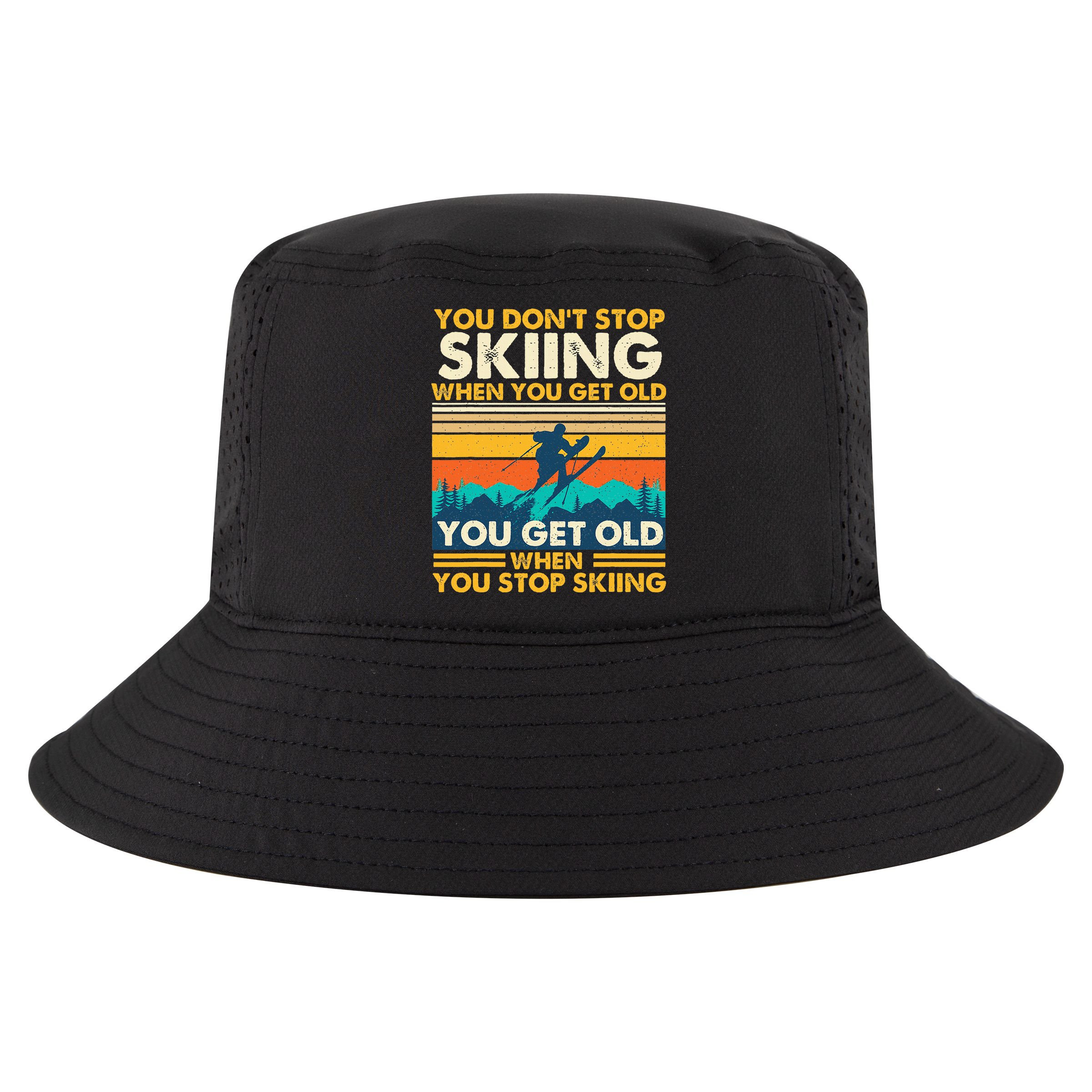 You Get Old When You Stop Skiing Winter Sports Lover Skier Cool Comfort Performance Bucket Hat