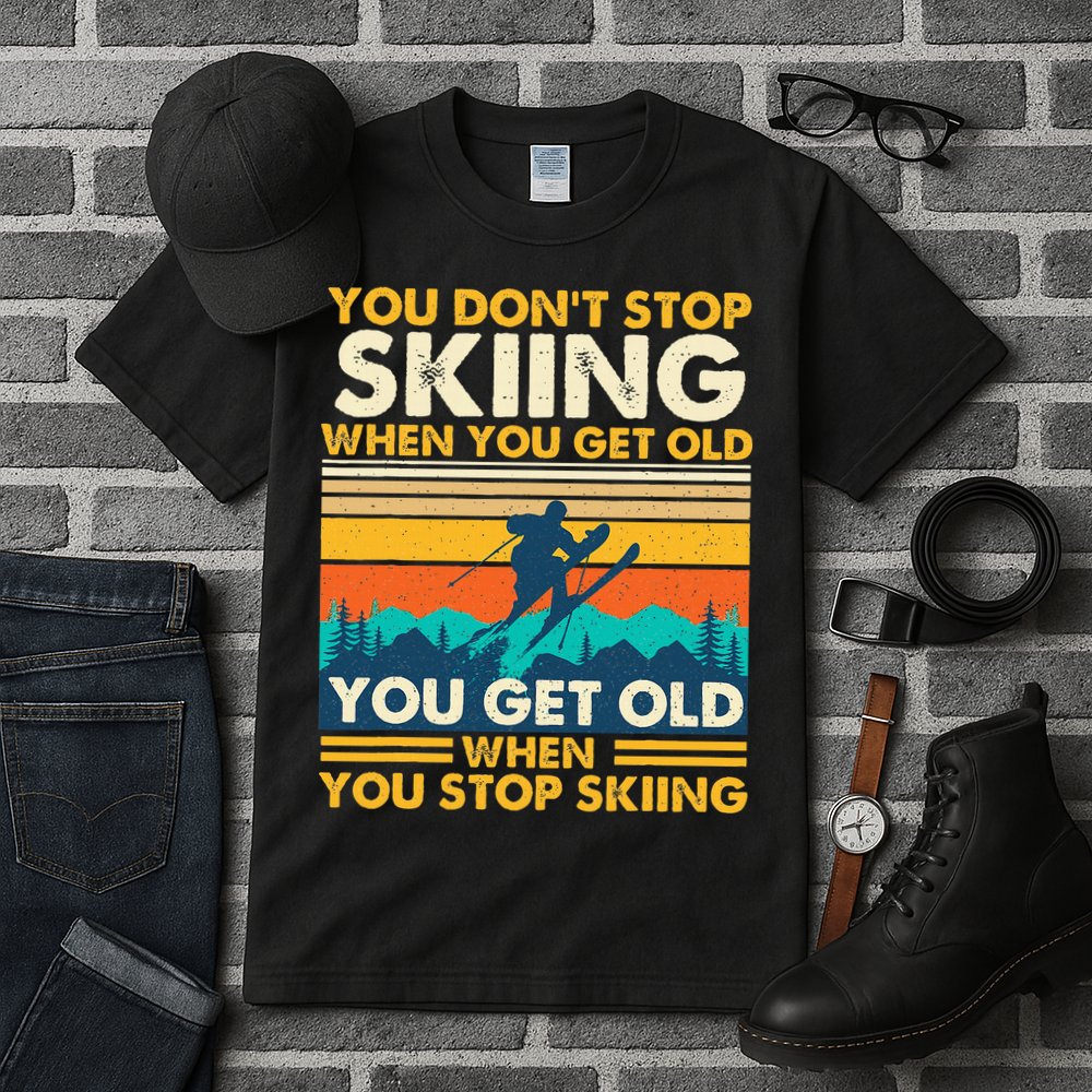 You Get Old When You Stop Skiing Winter Sports Lover Skier Tall T-Shirt
