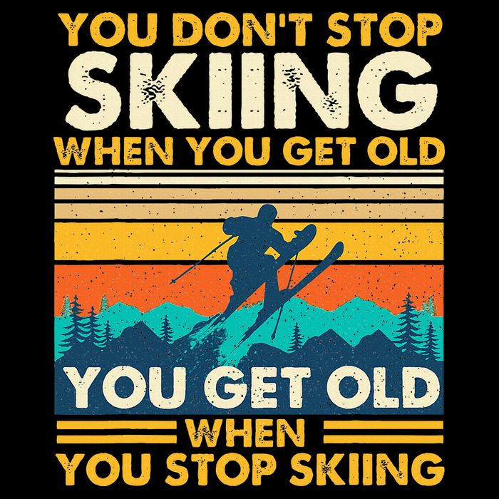 You Get Old When You Stop Skiing Winter Sports Lover Skier 16 in Basic Backpack