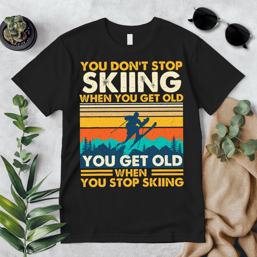You Get Old When You Stop Skiing Winter Sports Lover Skier Premium T-Shirt