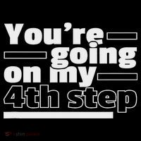 You're Going On My 4th Step Alcoholics Aa Anonymous Funny 12 Baby Bodysuit