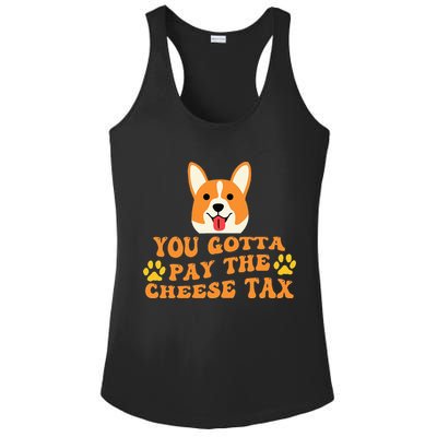 You Gotta Pay The Cheese Tax Funny Dog Meme Ladies PosiCharge Competitor Racerback Tank