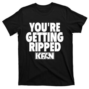 YouRe Getting Ripped T-Shirt