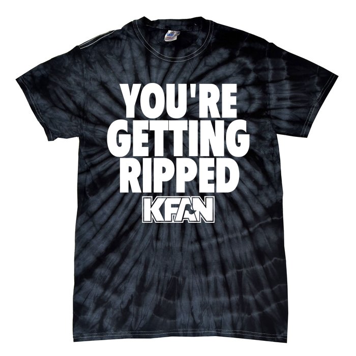 YouRe Getting Ripped Tie-Dye T-Shirt