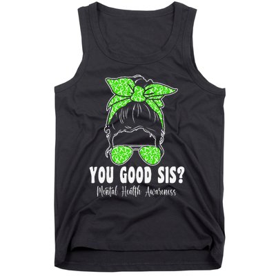 You Good Sis Mental Health Matters Awareness Human Brain Tank Top