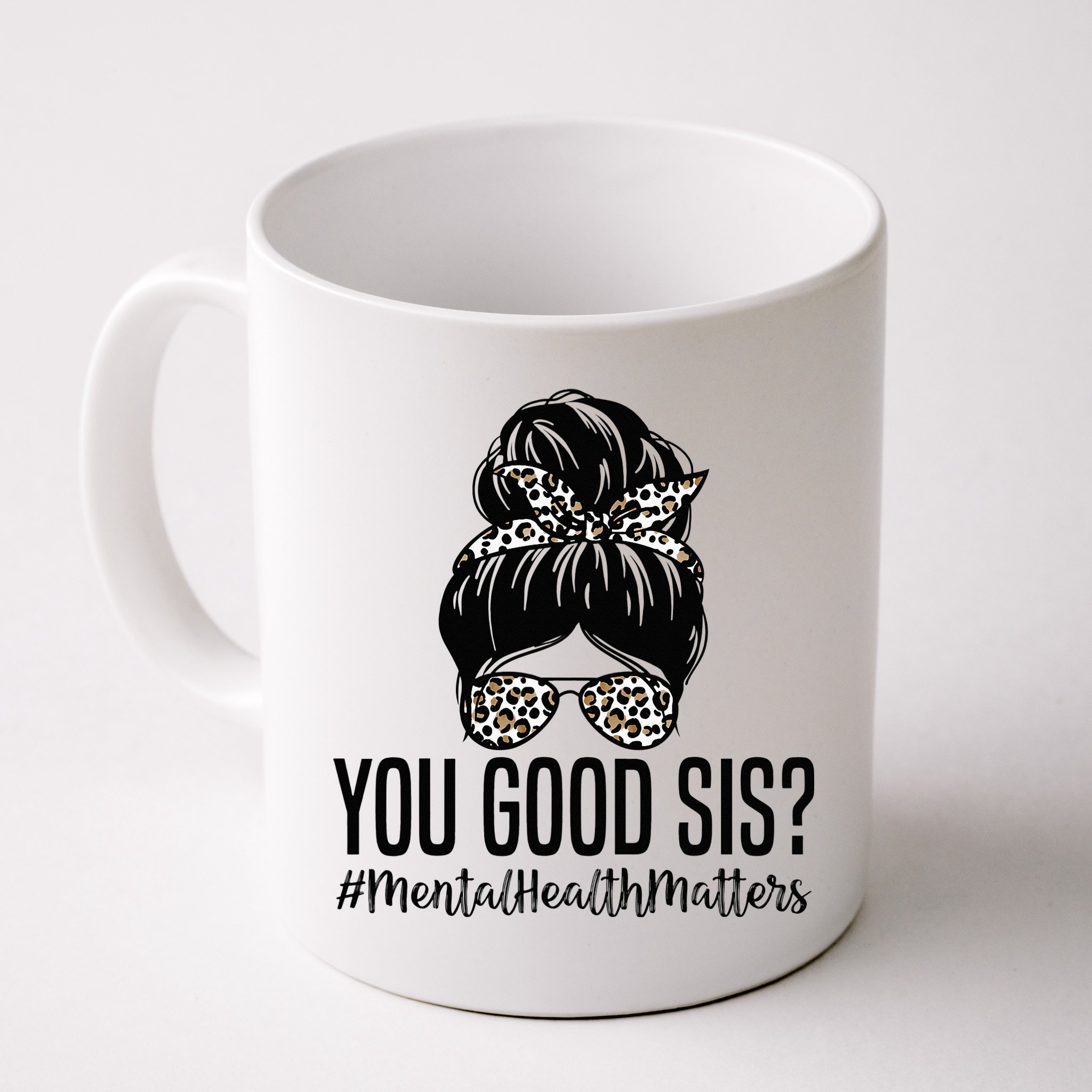 You Good Sis Mental Health Matters Trendy Psychologist Mug