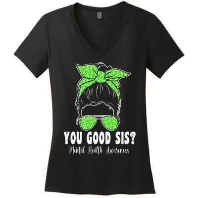 You Good Sis Mental Health Matters Awareness Human Brain Women's V-Neck T-Shirt