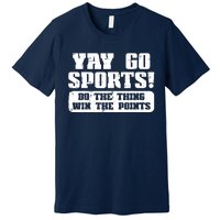 Yay Go Sports American Football Game Day Premium T-Shirt