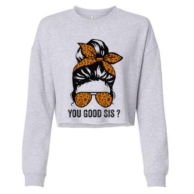 You Good Sis Mental Health Human Brain Counselor Therapist Cropped Pullover Crew