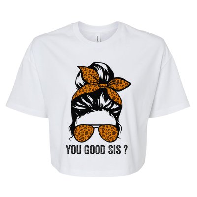 You Good Sis Mental Health Human Brain Counselor Therapist Bella+Canvas Jersey Crop Tee