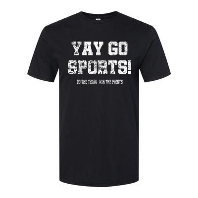 Yay Go Sports! Funny Sports lover Softstyle® CVC T-Shirt