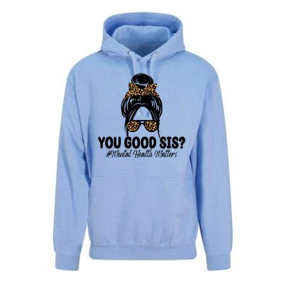 You Good Sis Mental Health Matters Hair Bun Unisex Surf Hoodie