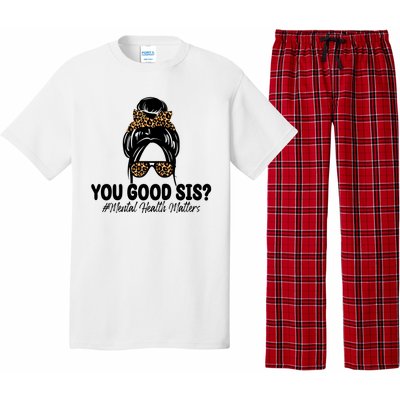 You Good Sis Mental Health Matters Hair Bun Pajama Set