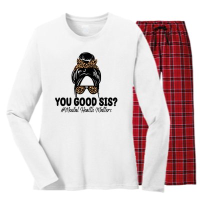 You Good Sis Mental Health Matters Hair Bun Women's Long Sleeve Flannel Pajama Set 