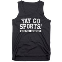 Yay Go Sports! Funny Sports Tank Top