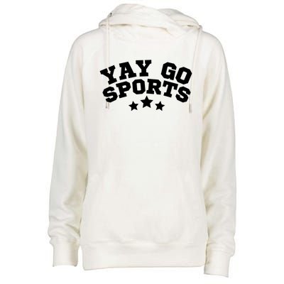 Yay Go Sports Gift Funny Team Baseball Softball Soccer Football Gift Womens Funnel Neck Pullover Hood