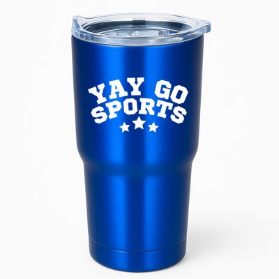 Yay Go Sports Gift Funny Team Baseball Softball Soccer Football Gift Tumbler