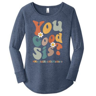 You Good Sis Tal Health Matters Cool Gift Women's Perfect Tri Tunic Long Sleeve Shirt