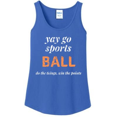 Yay Go Sports Ball Do The Thing Win The Points Funny Sporty Cool Gift Ladies Essential Tank