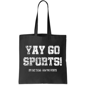 Yay Go Sports! Funny Sports Tote Bag