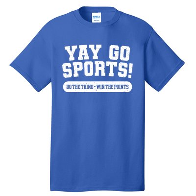 Yay Go Sports American Football Game Day Football Day Funny Gift Tall T-Shirt