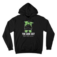 You Good Sis Mental Health Matters Awareness Human Brain Hoodie