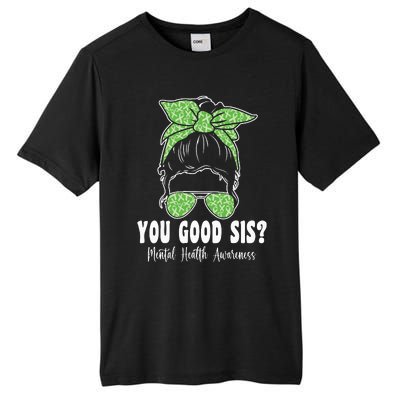 You Good Sis Mental Health Matters Awareness Human Brain Tall Fusion ChromaSoft Performance T-Shirt