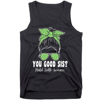 You Good Sis Mental Health Matters Awareness Human Brain Tank Top