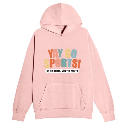 Yay Go Sports! Funny Sports Urban Pullover Hoodie