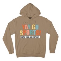 Yay Go Sports! Funny Sports Hoodie