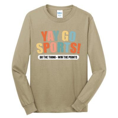 Yay Go Sports! Funny Sports Tall Long Sleeve T-Shirt