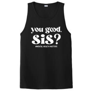 You Good Sis? Funny Mental Health Matters Awareness Month PosiCharge Competitor Tank