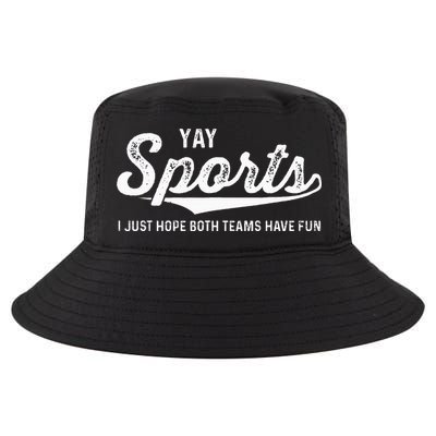 Yay Go Sports Team Funny I Just Hope Both Teams Have Fun Cool Comfort Performance Bucket Hat