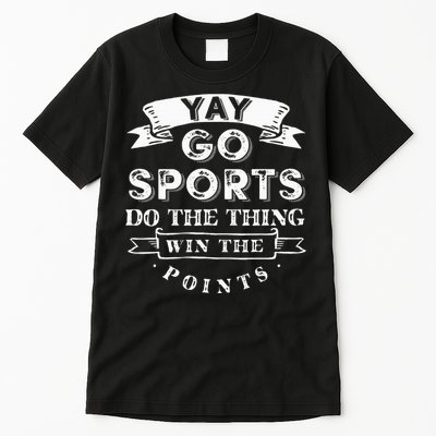 Yay Go Sports Funny Sport Team Tall T-Shirt