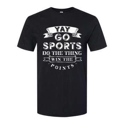 Yay Go Sports Funny Sport Team Softstyle CVC T-Shirt