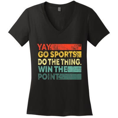 Yay Go Sports! Funny Sport Fan Women's V-Neck T-Shirt