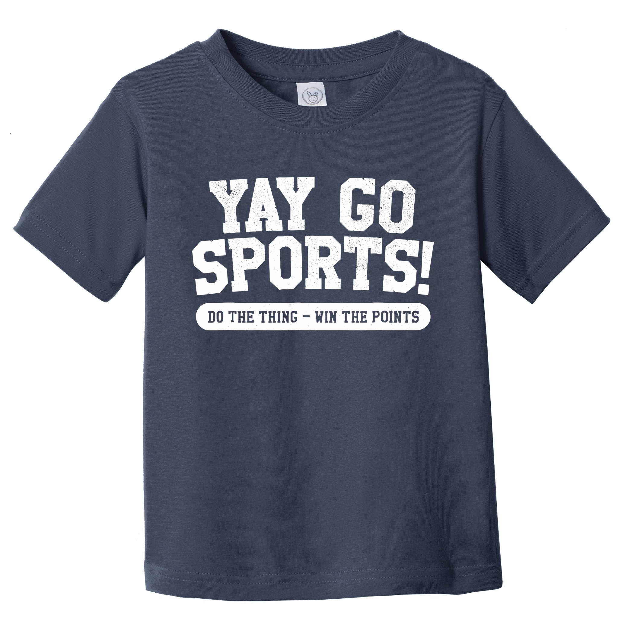 Yay Go Sports! Funny Sports Toddler T-Shirt