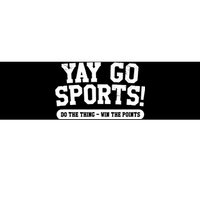 Yay Go Sports! Funny Sports Bumper Sticker