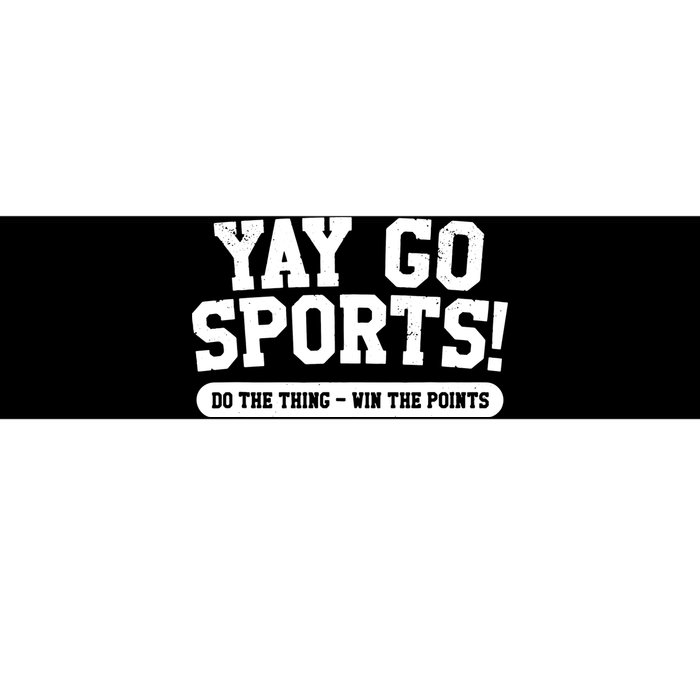 Yay Go Sports! Funny Sports Bumper Sticker