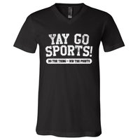 Yay Go Sports! Funny Sports V-Neck T-Shirt