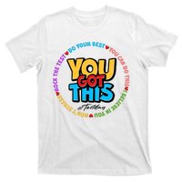 You Got This #Test Day T-Shirt