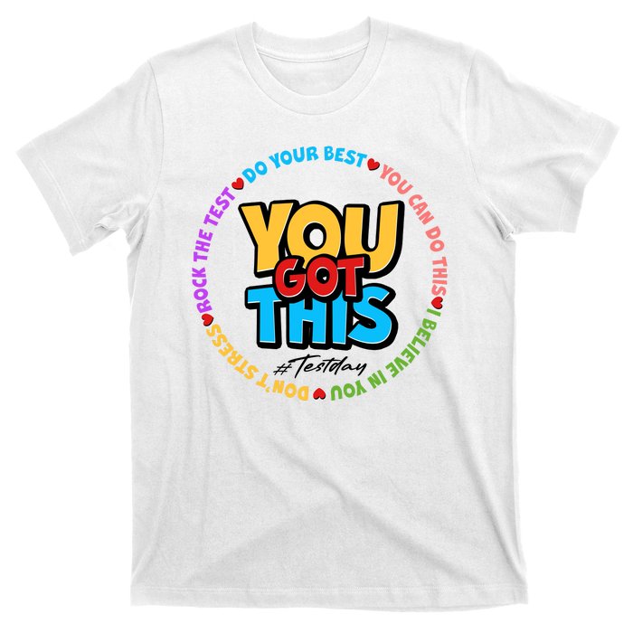 You Got This #Test Day T-Shirt