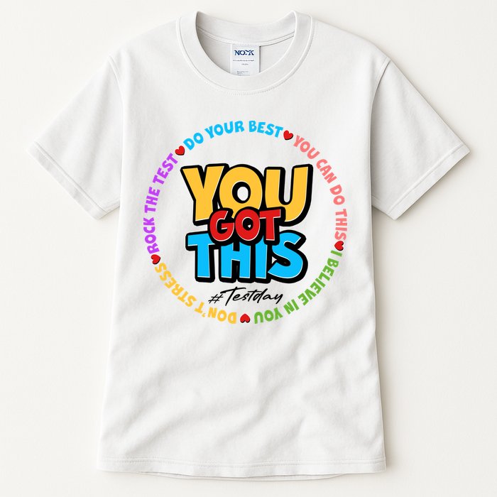 You Got This #Test Day Tall T-Shirt