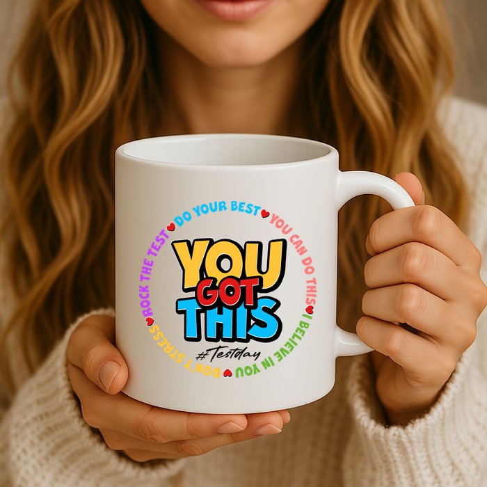 You Got This #Test Day Mug