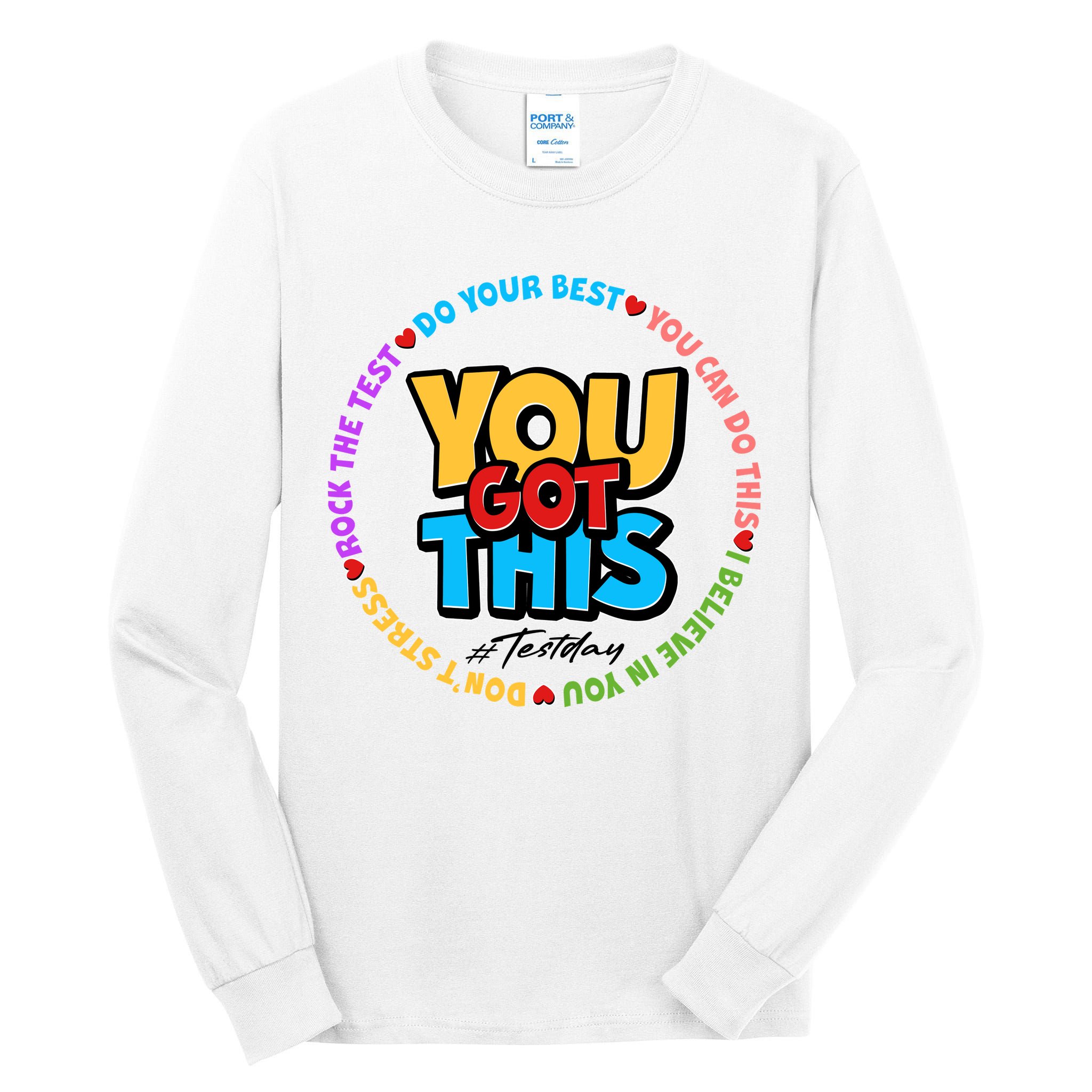 You Got This #Test Day Tall Long Sleeve T-Shirt